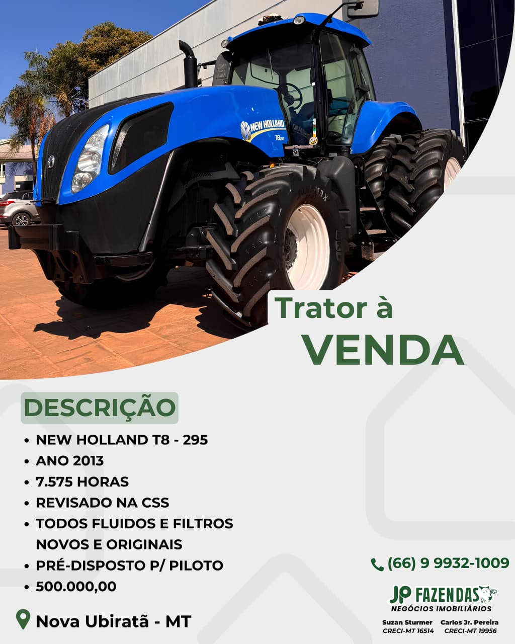 Trator New Holland T8 - 295 à venda em Nova Ubiratã, MT